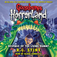 Revenge of the Living Dummy (Goosebumps HorrorLand #1)