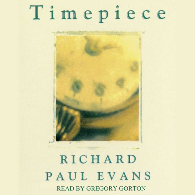 Timepiece by Richard Paul Evans, Gregory Gorton | 2940171234553