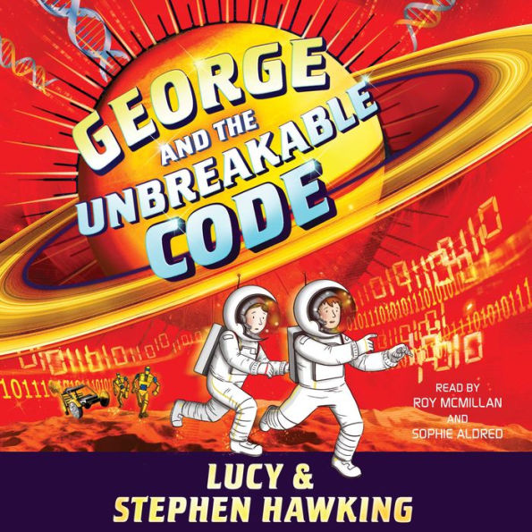 George and the Unbreakable Code (George's Secret Key Series #4)