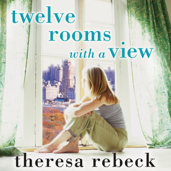 Twelve Rooms With a View: A Novel