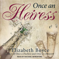 Once an Heiress: Once A..., Book 2