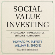 Social Value Investing: A Management Framework for Effective Partnerships