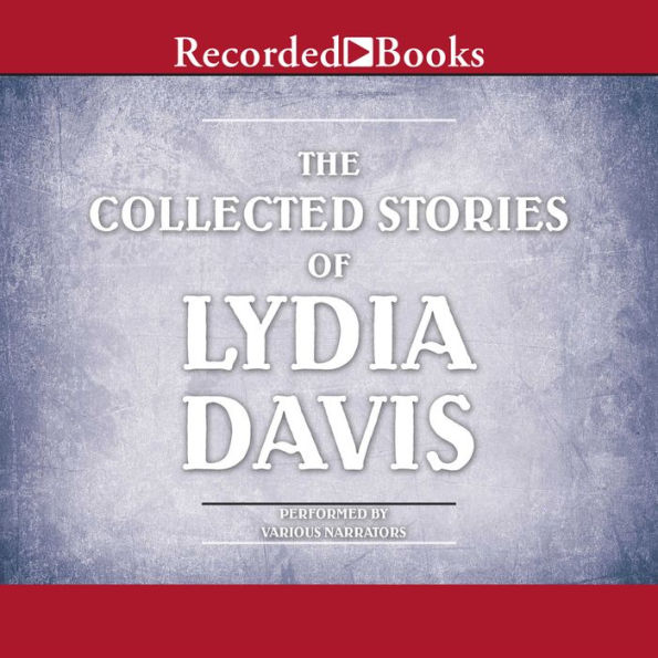 The Collected Stories of Lydia Davis
