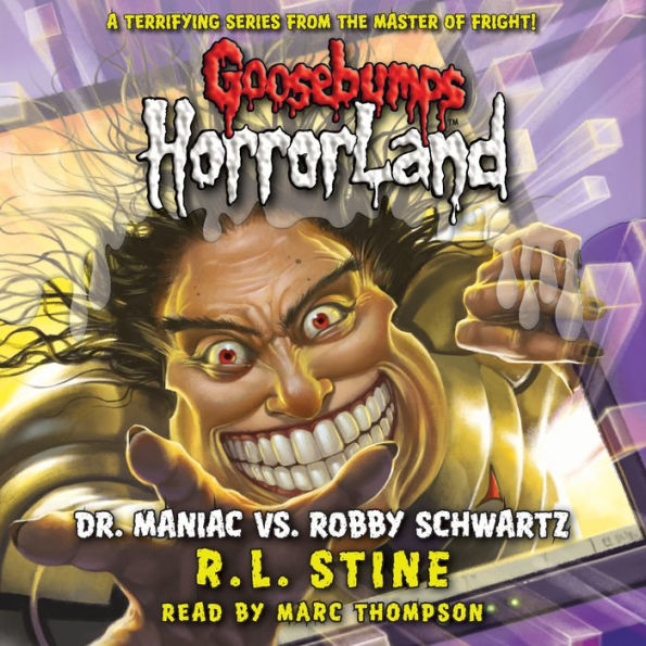 Dr. Maniac vs. Robby Schwartz (Goosebumps HorrorLand #5)