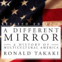 A Different Mirror: A History of Multicultural America