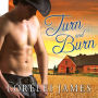 Turn and Burn (Blacktop Cowboys Series #5)