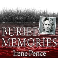 Buried Memories: The Bloody Crimes and Execution of the Texas Black Widow