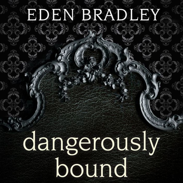 Dangerously Bound