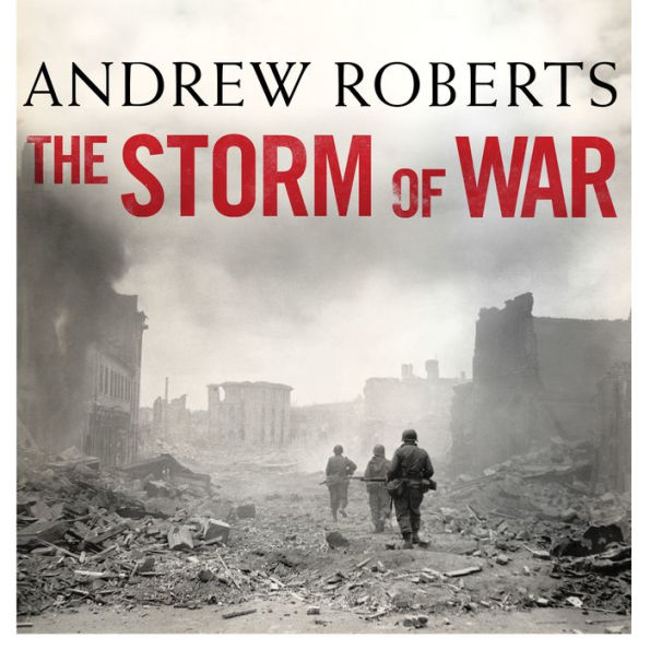 The Storm of War: A New History of the Second World War