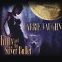 Kitty and the Silver Bullet