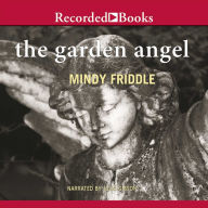 The Garden Angel: A Novel