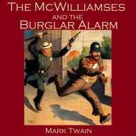 The McWilliamses and the Burglar Alarm