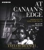 At Canaan's Edge: America in the King Years, 1965-68 (Abridged)