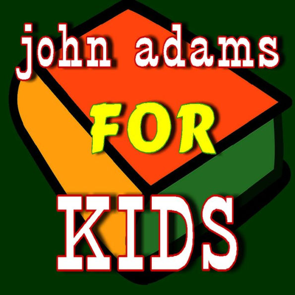 John Adams for Kids