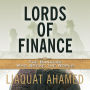 Lords of Finance: The Bankers Who Broke the World