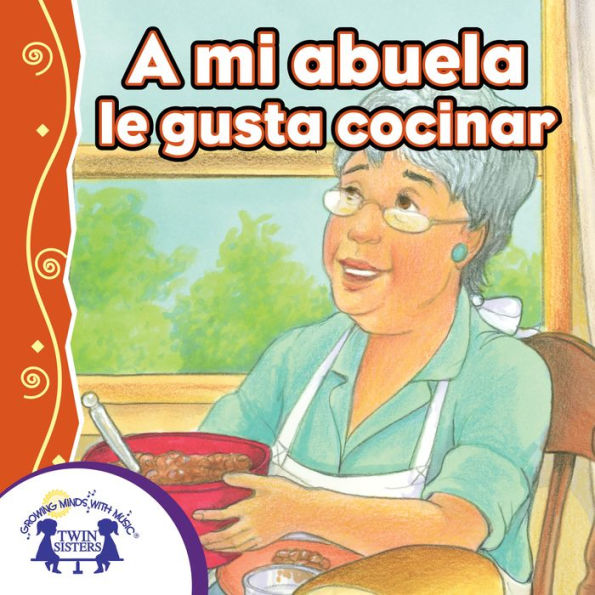 A mi abuela, le gusta cocinar