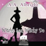 Witchy See, Witchy Do: A Riddler's Edge Cozy Mystery #2