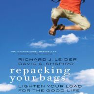 Repacking Your Bags: Lighten Your Load for the Rest of Your Life