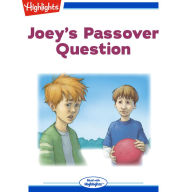 Joey's Passover Question