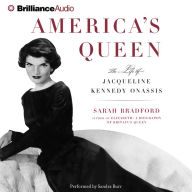 America's Queen: The Life of Jacqueline Kennedy Onassis (Abridged)