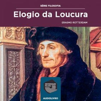 Elogio da Loucura