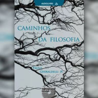 Caminhos da Filosofia