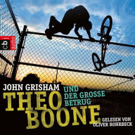 Theo Boone und der große Betrug: Band 6