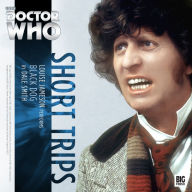 Doctor Who: Black Dog: Short Trips