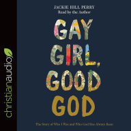 Gay Girl, Good God: The Story of Who I Was, and Who God Has Always Been