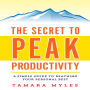 The Secret to Peak Productivity: A Simple Guide to Reaching Your Personal Best