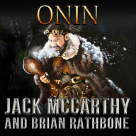 Onin: Dragons, honor, and mystery intertwine in this enchanting tale of discovery