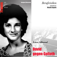 Berufsrisiken - David gegen Goliath (Karen Silkwood)