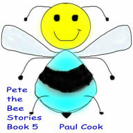 Pete the Bee Stories, Book 5