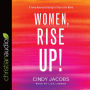 Women, Rise Up!: A Fierce Generation Taking Its Place in the World