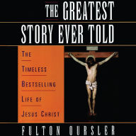 The Greatest Story Ever Told (Abridged)