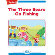 The Three Bears Go Fishing