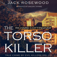 Richard Cottingham: The True Story of The Torso Killer (Abridged)