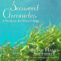 Seaweed Chronicles: A World at the Water's Edge