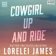 Cowgirl Up and Ride (Rough Riders Series #3)