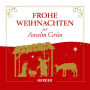 Frohe Weihnachten mit Anselm Grün (Abridged)