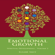 Emotional Growth: Spiritual Development Vol 2