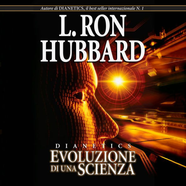 Dianetics: Evoluzione di una Scienza: Dianetics: The Evolution of a Science, Italian Edition