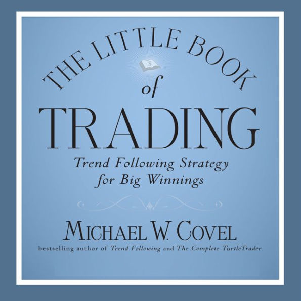 The Little Book of Trading: Trend Following Strategy for Big Winnings