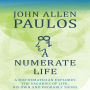 A Numerate Life: A Mathematician Explores the Vagaries of Life, His Own and Probably Yours