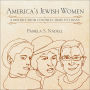 America's Jewish Women: A History from Colonial Times to Today