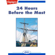 24 Hours Before the Mast
