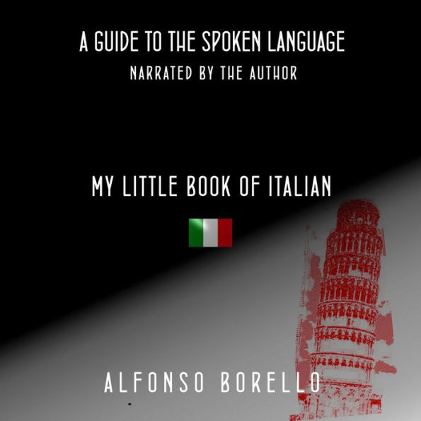 My Little Book of Italian: A Guide to the Spoken Language (Italian Edition)