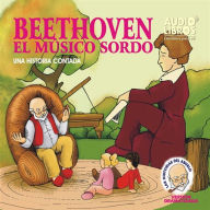 Beethoven: El Musico Sordo