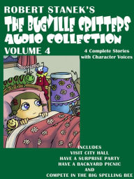 Bugville Critters Audio Collection 4: Visit City Hall / Have a Surprise Party / Have a Backyard Picnic / Compete in the Big Spelling Bee