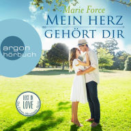 Mein Herz gehört dir - Lost in Love. Die Green-Mountain-Serie, Band 3 (Ungekürzte Lesung)